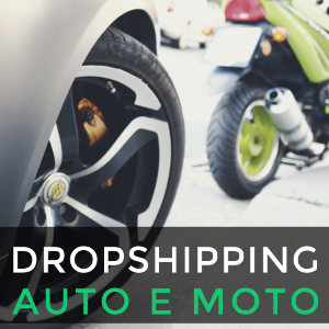 Dropshipping prodotti per auto e moto