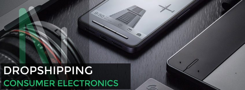 Dropshipping consumer electronics