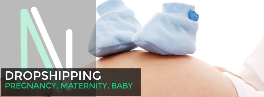 Dropshipping products for children and for maternity