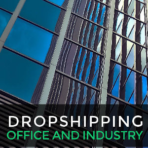 Dropshipping office and industry